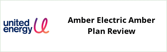 United Energy - Amber Electric Amber Plan Review