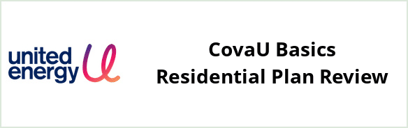 United Energy - CovaU Basics Residential plan Review