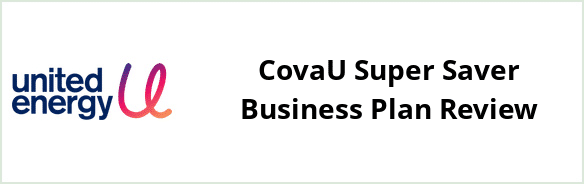 United Energy - CovaU Super Saver Business plan Review