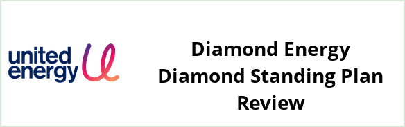 United Energy - Diamond Energy Diamond Standing plan Review