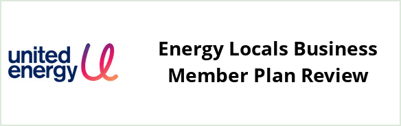 United Energy - Energy Locals Business Member plan Review