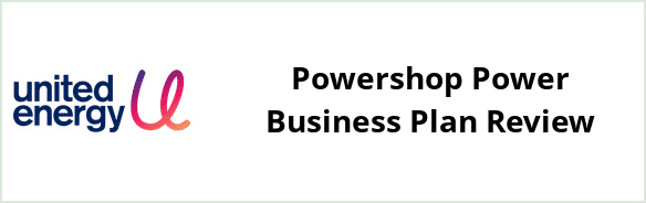 United Energy - Powershop Power Business plan Review