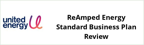 United Energy - ReAmped Energy Standard Business plan Review