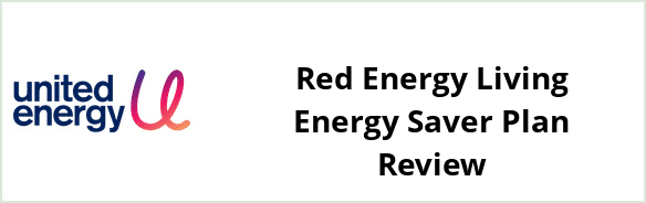 United Energy - Red Energy Living Energy Saver plan Review