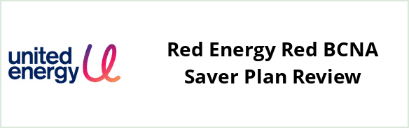 United Energy - Red Energy Red BCNA Saver plan Review