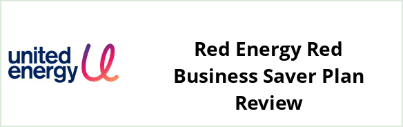 United Energy - Red Energy Red Business Saver plan Review