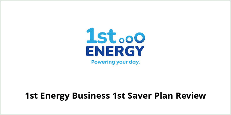 1st Energy Business 1st Saver Review