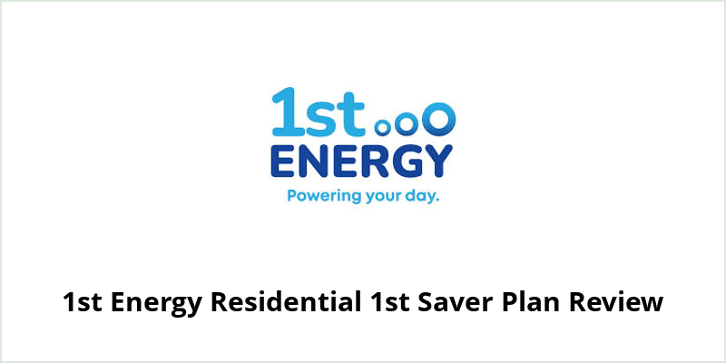 1st Energy Residential 1st Saver Review