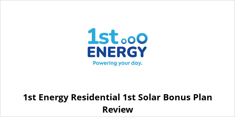 1st Energy Residential 1st Solar Bonus Review