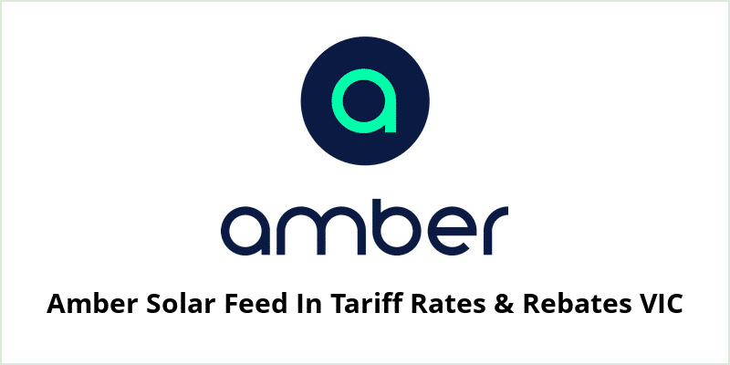 Amber Solar Feed In Tariff Rates & Rebates VIC