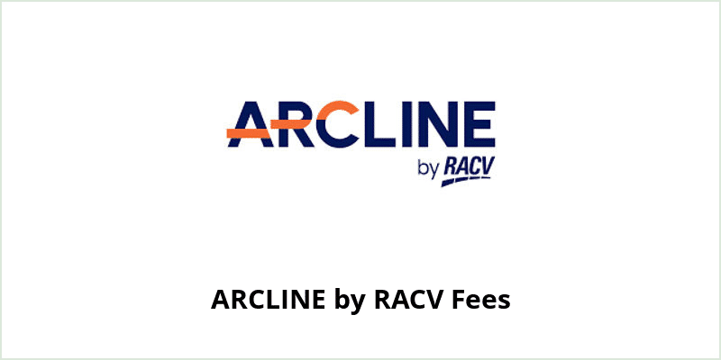 Arcline By Racv Fees