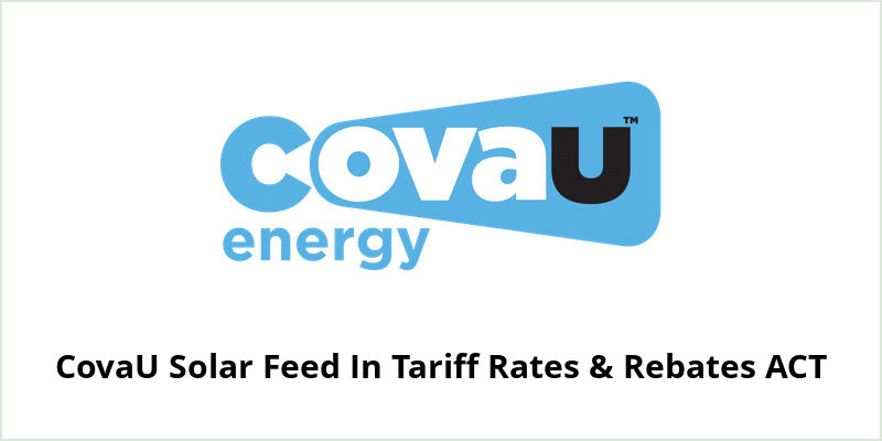 CovaU Solar Feed In Tariff Rates & Rebates ACT