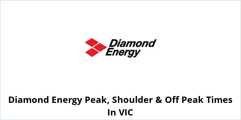 Diamond Energy Peak, Shoulder & Off Peak Times In VIC