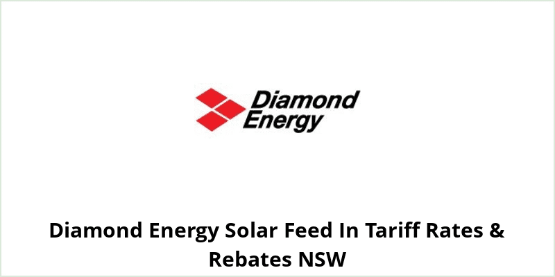 Diamond Energy Solar Feed In Tariff Rates & Rebates NSW