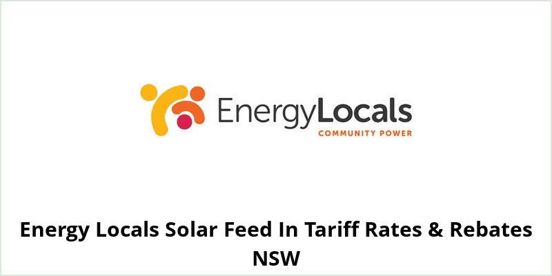 Energy Locals Solar Feed In Tariff Rates & Rebates NSW