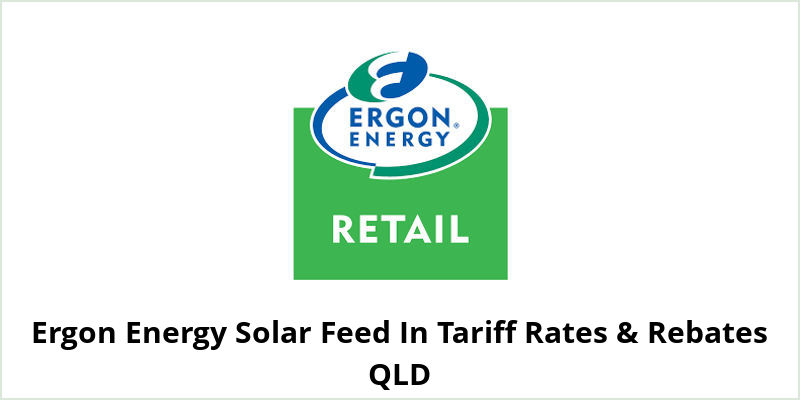 Ergon Energy Solar Feed In Tariff Rates & Rebates QLD