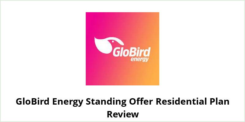 GloBird Energy Standing Offer Residential Review