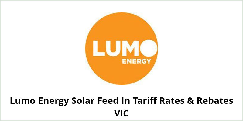 Lumo Energy Solar Feed In Tariff Rates & Rebates VIC