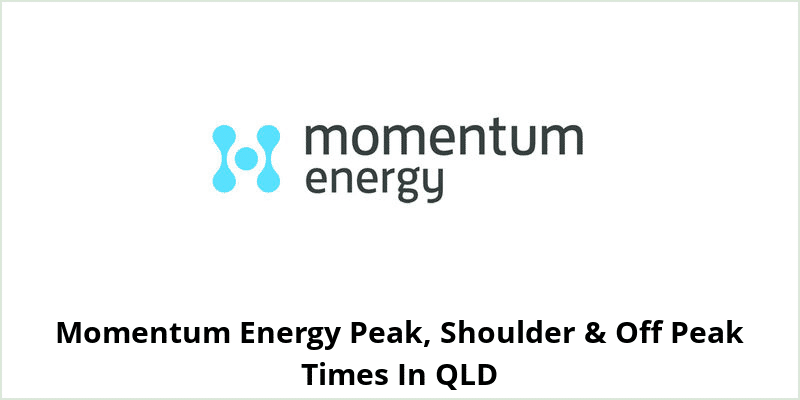 Momentum Energy Peak, Shoulder & Off Peak Times In QLD