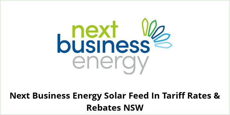 Next Business Energy Solar Feed In Tariff Rates & Rebates NSW