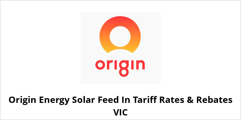 Origin Energy Solar Feed In Tariff Rates & Rebates VIC