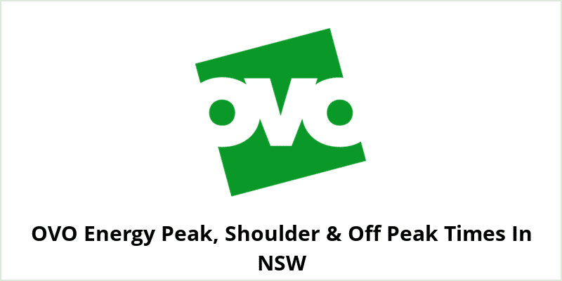 OVO Energy Peak, Shoulder & Off Peak Times In NSW