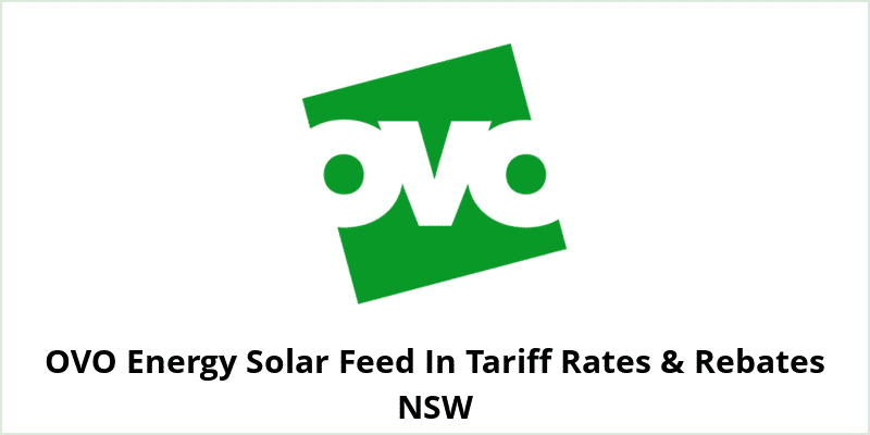 OVO Energy Solar Feed In Tariff Rates & Rebates NSW