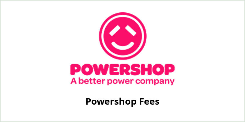 Powershop Fees