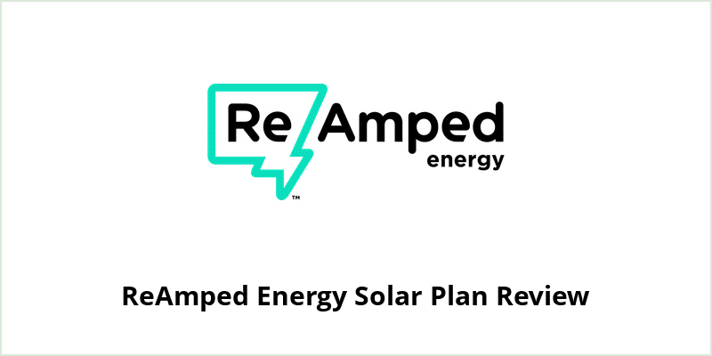 ReAmped Energy Solar Review
