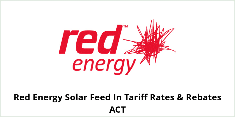 Red Energy Solar Feed In Tariff Rates & Rebates ACT