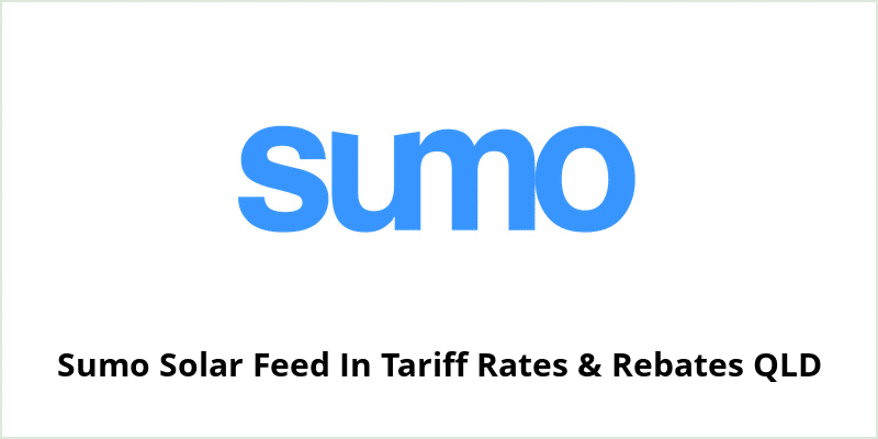 Sumo Solar Feed In Tariff Rates & Rebates QLD