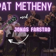 Føyka Storband spiller Pat Metheny med Jonas Farstad