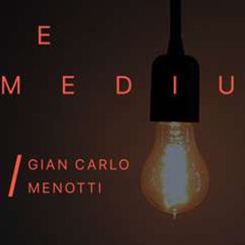 The Medium - Menotti