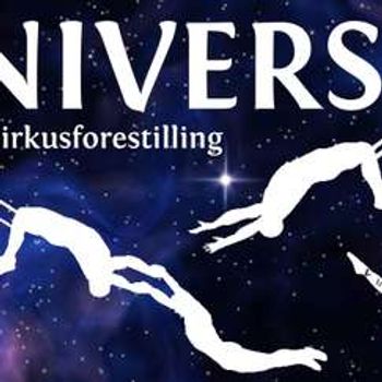 Universet-en sirkusforestilling