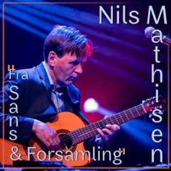 Nils Mathisen - releasekonsert "Fra Sans & Forsamling"