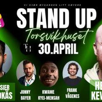 Stand up Torsvikhuset 30.april