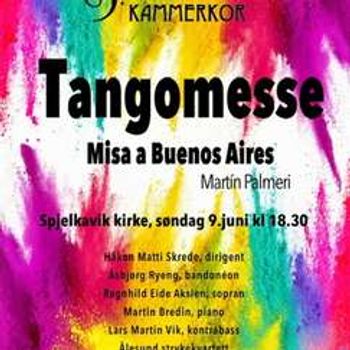 Tangomesse "Misa a Buenos Aires" med Ålesund kammerkor i Spjelkavik kirke, 09.06.24
