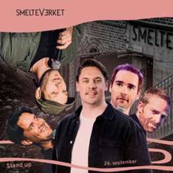 Standup Smelteverket torsdag 26 september