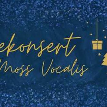Julekonsert med Moss Vocalis i Moss kirke