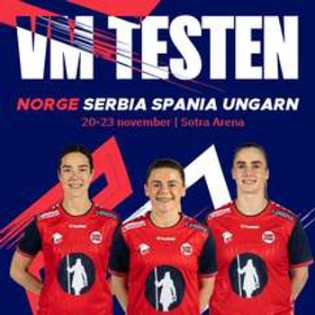 HÅNDBALLJENTENE: VM-testen - 14:00: Ungarn – Spania // 16:45: Norge - Serbia