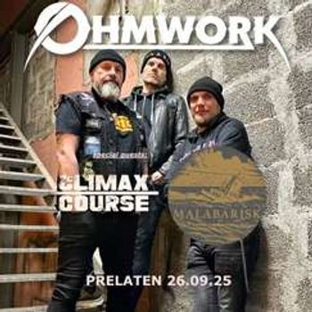 OHMWORK / MALABARISK / CLIMAX COURSE // 26.SEPTEMBER // PRELATEN