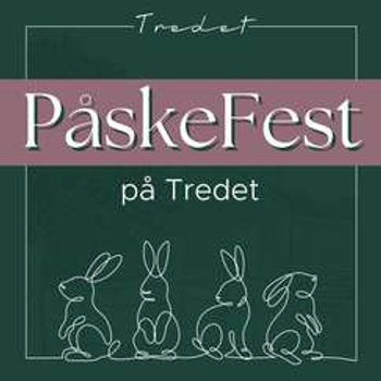 PåskeFest på Tredet