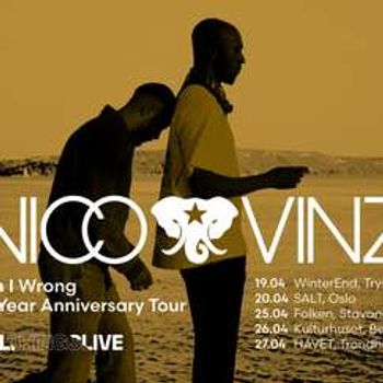 Nico & Vinz: Am I Wrong - 10 Year Anniversary Tour