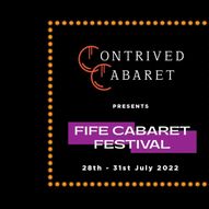 Contrived Cabaret presents Fife Cabaret Festival