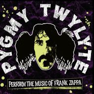 Pygmy Twylyte: Frank Zappa Tribute
