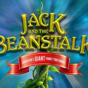 Jack and the Beanstalk: Brighton's Giant Family Panto