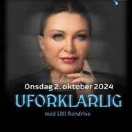 Uforklarlig med Lilli Bendriss - Kulturfabrikken