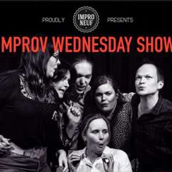 Impro Neuf - Wednesday Show 08.05