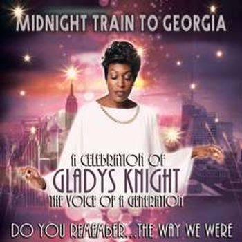 Gladys Knight: Midnight Train to Georgia