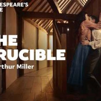 The Crucible, Shakespeare's Globe Theatre